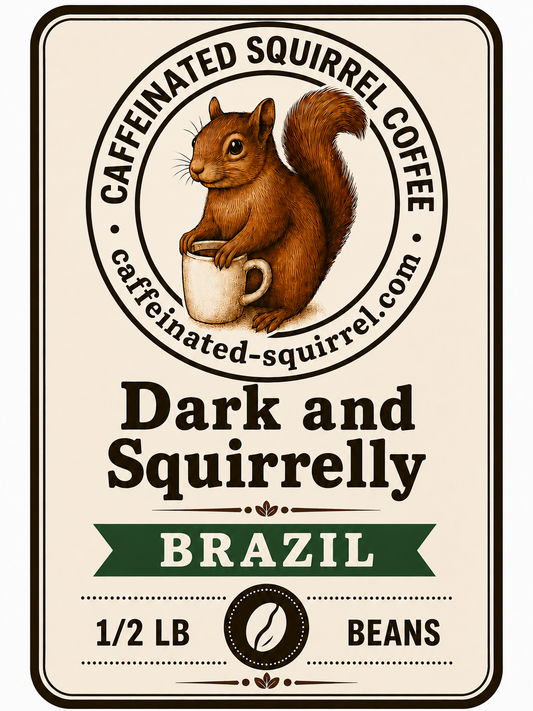 DARK and Squirrelly .5lb Whole Bean