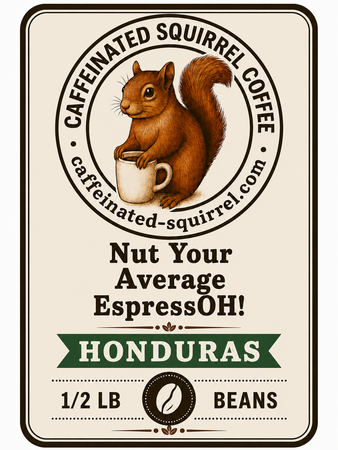Nut Your Average EsspressOH! 1/2 pound BEANS