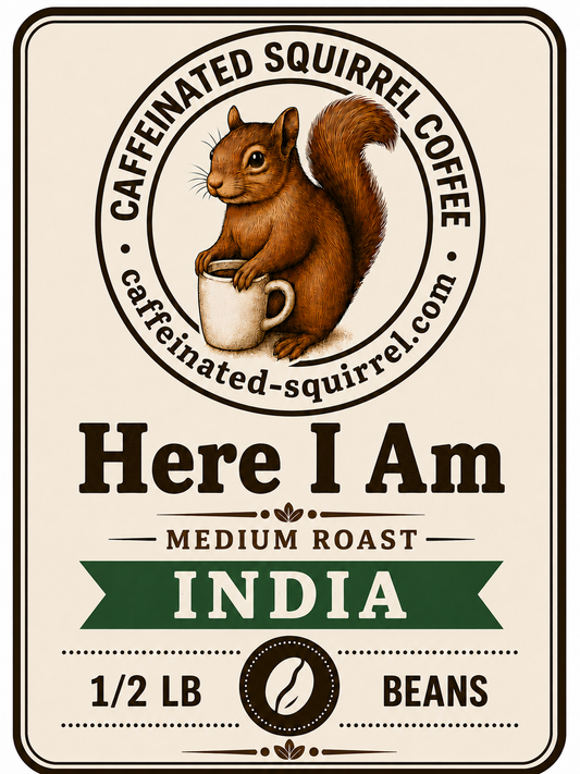 Here I AM! .5lb Whole Bean